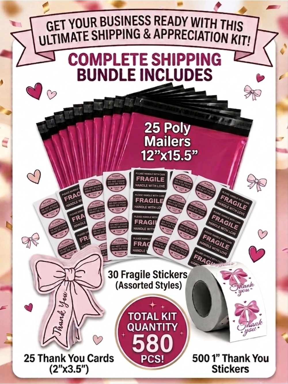 580pc Bundle 25 Large Poly Mailers, 30 Fragile Stickers, 25 Cards & 500 Stickers